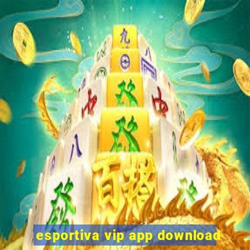 esportiva vip app download